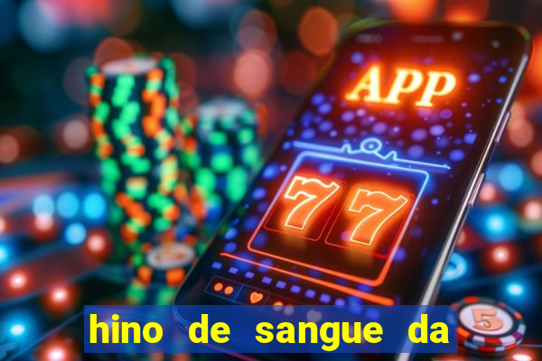 hino de sangue da harpa 372